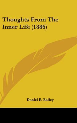 Thoughts From The Inner Life (1886) 1437430538 Book Cover