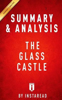 The Glass Castle : Summary and Analysis 1517271584 Book Cover