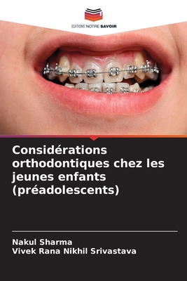 Considérations orthodontiques chez les jeunes e... [French] 6207818636 Book Cover