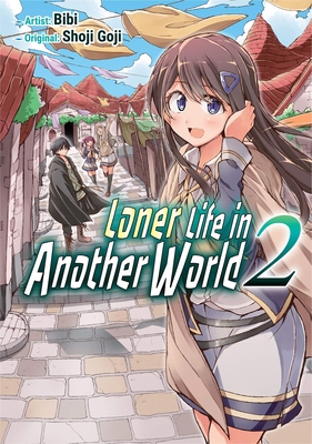 Loner Life in Another World Vol. 2 (Manga) 1952241057 Book Cover