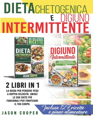 Dieta Chetogenica & Digiuno Intermittente: 2 li... [Italian]            Book Cover