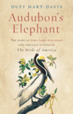 Audubon's Elephant: The Story of John James Aud... 0753817888 Book Cover