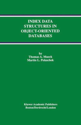 Index Data Structures in Object-Oriented Databases 1461378494 Book Cover