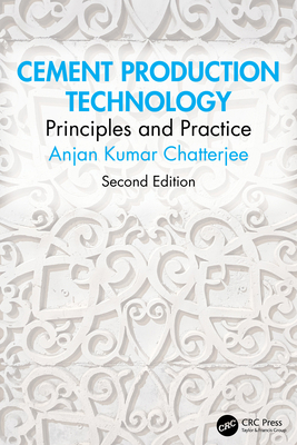 Cement Production Technology: Principles and Pr... 1032899840 Book Cover