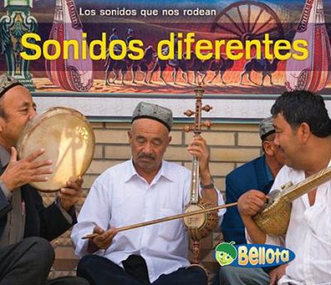 Sonidos diferentes (Los sonidos que nos rodean ... [Spanish] 1432942700 Book Cover