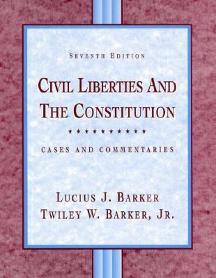 Civil Liberties and the Constitution: Cases and... 0131372092 Book Cover