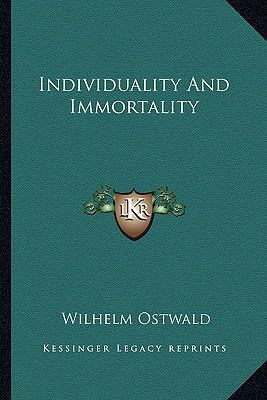 Individuality And Immortality 1162940751 Book Cover
