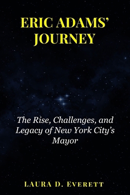 Eric Adams' Journey: The Rise, Challenges, and ...            Book Cover