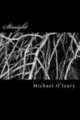 Straight: A novel in the Irish-Maori tradition 1869421590 Book Cover