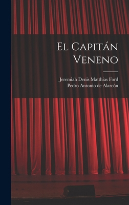 El Capitán Veneno [Spanish] B0BMB7854R Book Cover