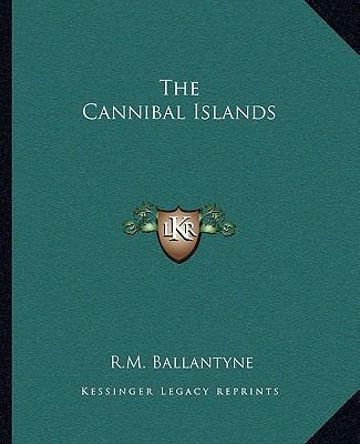 The Cannibal Islands 1162690240 Book Cover