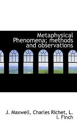 Metaphysical Phenomena; Methods and Observations 1117391450 Book Cover