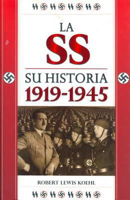 SS Su Historia 1919-1945 [Spanish] 9707752270 Book Cover