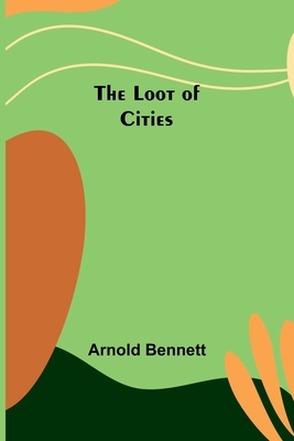 The Loot of Cities 935738412X Book Cover