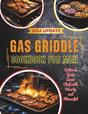 Gas Griddle Cookbook for Men: Unleash Your Inne...            Book Cover