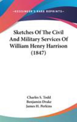 Sketches Of The Civil And Military Services Of ... 0548953627 Book Cover