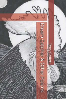 Dream Catcher & Other Poems. B087SM5751 Book Cover