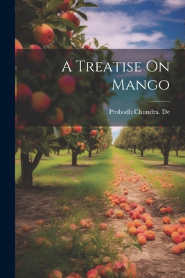 A Treatise On Mango 1021937460 Book Cover