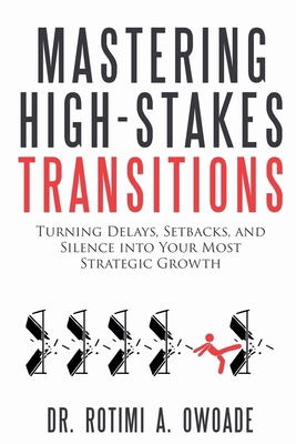 Mastering High-Stakes Transitions B0GX9N8W5R Book Cover