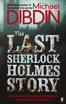 The Last Sherlock Holmes Story 0571408818 Book Cover