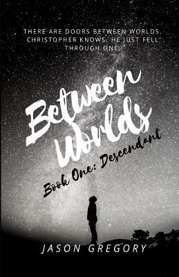 Between Worlds: Descendant 1721774165 Book Cover