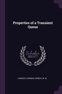 Properties of a Transient Queue 1379208467 Book Cover