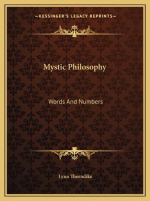 Mystic Philosophy: Words And Numbers 1162871547 Book Cover