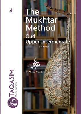 The Mukhtar Method - Oud Upper-Intermediate 1387434594 Book Cover