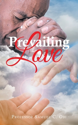 Prevailing Love 1665574690 Book Cover