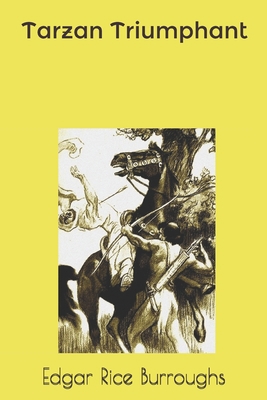 Tarzan Triumphant 1086391136 Book Cover