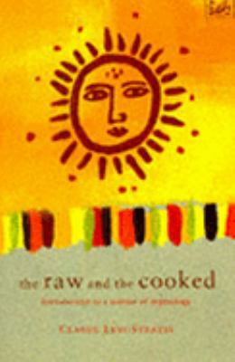 The Raw and the Cooked: Introduction to a Scien... B00C1EOJX2 Book Cover