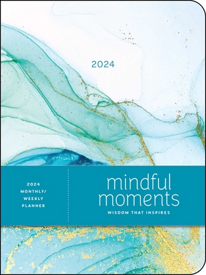 Mindful Moments 12-Month 2024 Monthly/Weekly Pl... 1524880337 Book Cover