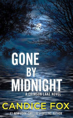Gone by Midnight: A Crimson Lake Novel [Large Print] 1643585886 Book Cover