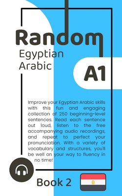 Random Egyptian Arabic A1 (Book 2) B0BTRTCMPC Book Cover