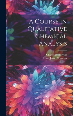 A Course in Qualitative Chemical Analysis 1020094699 Book Cover