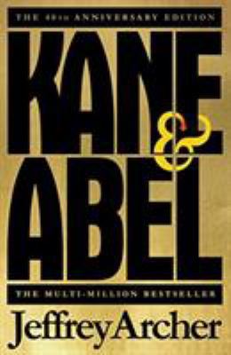 Kane and Abel: 40th Anniversary Edition 1529015103 Book Cover