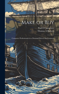 Make or Buy: Computer Professionals in a Demand... 102079111X Book Cover