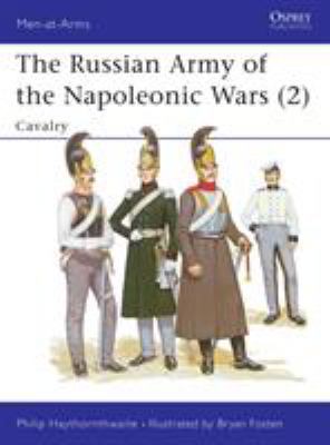 Russian Army of the Napoleonic Wars (2): Cavalr... B0075L1IPI Book Cover