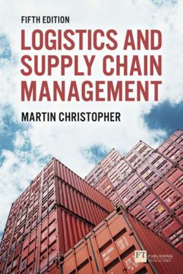 Logistics and Supply Chain Management: Logistic... 1292083794 Book Cover