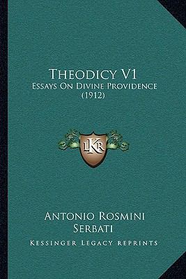Theodicy V1: Essays On Divine Providence (1912) 1166332586 Book Cover