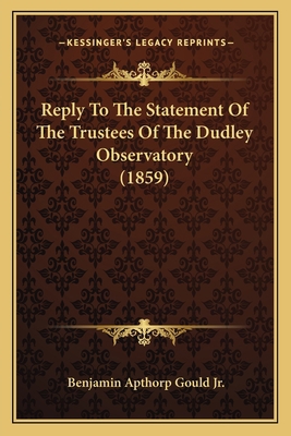 Reply To The Statement Of The Trustees Of The D... 1164930982 Book Cover