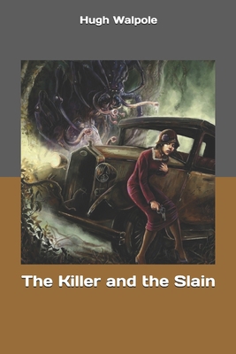 The Killer and the Slain 1694911594 Book Cover