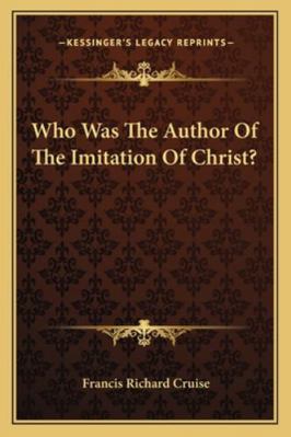 Who Was The Author Of The Imitation Of Christ? 1163078778 Book Cover