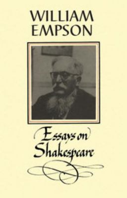 William Empson: Essays on Shakespeare 0521255775 Book Cover
