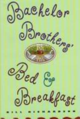 Bachelor Brothers' Bed & Breakfast Pillow Book 0312145462 Book Cover