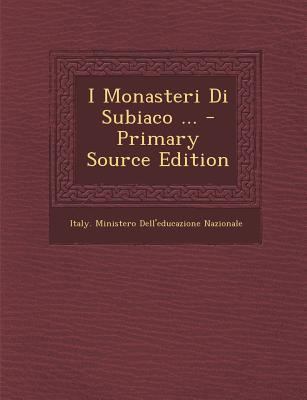 I Monasteri Di Subiaco ... [Italian] 1293171441 Book Cover