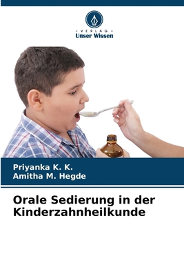 Orale Sedierung in der Kinderzahnheilkunde [German] 6139865883 Book Cover