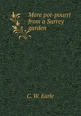 More Pot-Pourri from a Surrey Garden 5518497369 Book Cover