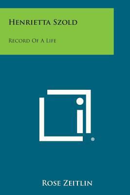 Henrietta Szold: Record of a Life 1258792346 Book Cover