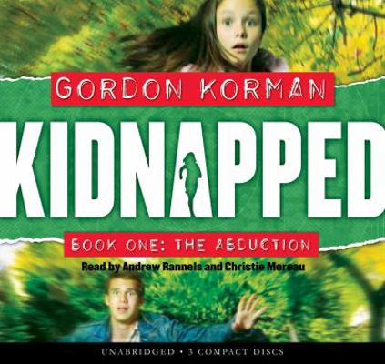 Kidnapped #1: The Abduction - Audio Library Edi... 0439898471 Book Cover